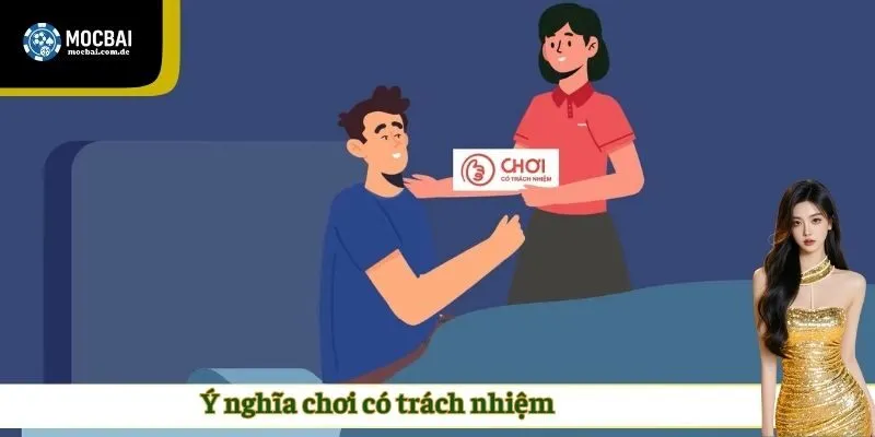 Ý nghĩa chơi có trách nhiệm 